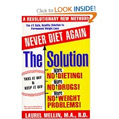 The Solution: For Safe, Healthy, and Permanent Weight Loss