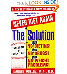 The Solution: For Safe, Healthy, and Permanent Weight Loss