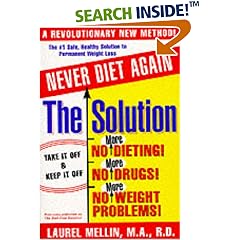 The Solution: For Safe, Healthy, and Permanent Weight Loss