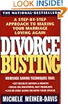 Divorce Busting: A Step-By-Step Appro...
