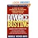 Divorce Busting: A Step-By-Step Approach to Making Your Marriage Loving Again