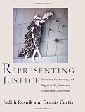 Representing Justice: Invention, Controversy, and Rights in City-States and Democratic Courtrooms (Yale Law Library Series in Legal History and Reference)