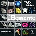 Die Elemente: Bausteine unserer Welt