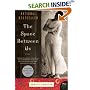 The Space Between Us: A Novel (P.S.)