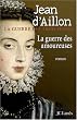 La guerre des trois Henri, Tome 2 : La guerre des amoureuses