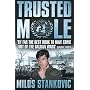 Trusted Mole: A Soldier's Journey into Bosnia's Heart of Darkness