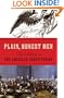 Plain, Honest Men: The Making of the American Constitution