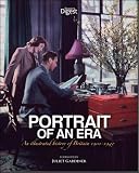 Portrait of an Era 1900-1945: An Illustrated History of Britain