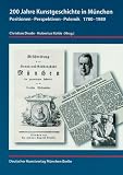 200 Jahre Kunstgeschichte in München. Positionen, Perspektiven, Polemik 1780 - 1980