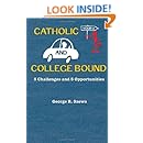 Catholic and College Bound: 5 Challenges and 5 Opportunities