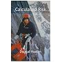 Calculated Risk: Adventure and Romance in Scotland and the Alps