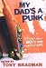 My Dad's a Punk: 12 Stories About Boys and Their Fathers