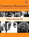 Learning Radiology: Recognizing the Basics: With STUDENT CONSULT Online Access