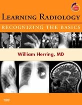 Learning Radiology: Recognizing the Basics: With STUDENT CONSULT Online Access