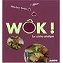 W�k ! : La cuisine asiatique