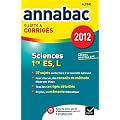 Annales Annabac 2012 Sciences 1re ES,L sujets et corrig�s