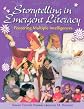 Storytelling in Emergent Literacy: Fostering Multiple Intelligence