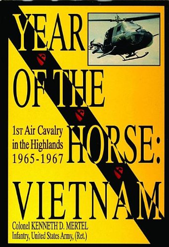 year of the horse vietnam 1st air cavalry in the highlands 1965 1967