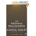 The Perennial Philosophy: An Interpretation of the Great Mystics, East and West (P.S.)