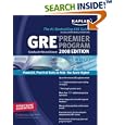 Kaplan GRE Exam 2008 Premier Program by  Kaplan