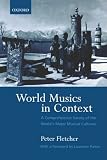World Musics in Context: A Comprehensive Survey of the Worlds Major Musical Cultures