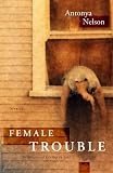 Female Trouble: Stories