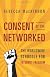 Consent of the Networked