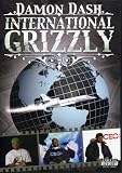 Damon Dash: International Grizzly