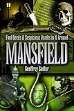 Foul deeds & suspicious deaths in and around Mansfield