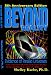 Beyond Reality Evidence of Parallel Universes Beyond Reality Evidence of Parallel Universes