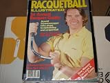 Racquetball Illustrated Magazine (Arnold Schwarzenegger , 1st Annual Racquet Guide , The 