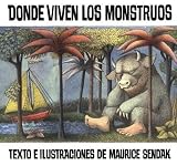 Donde Viven Los Monstruos/ Where the Wild Things Are[SPA-DONDE VIVEN LOS MONSTRUOS/][Spanish Edition][Prebound]
