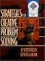 Strategies for Creative Problem-Solving