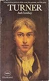 Turner : his life and work: a critical biography