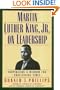 Martin Luther King, Jr., on Leadership: Inspiration and Wisdom for Challenging Times