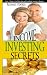 Income Investing Secrets: How to Receive Ever-Growing Dividend and Interest Checks, Safeguard Your Portfolio and Retire Wealthy