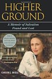 Higher Ground: A Memoir of Salvation Found and Lost