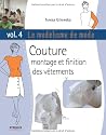 MOD&Atilde;LISME DE MODE  T04 : COUTURE MONTAGE ET FINITION DES V&Atilde;TEMENTS
