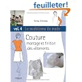 Le mod�lisme de mode, tome 4 : couture, montage et finition des v�tements