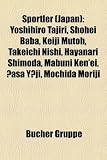 Sportler (Japan): Yoshihiro Tajiri, Shohei Baba, Keiji Mutoh, Takeichi Nishi, Hayanari Shimoda, Mabuni Ken'ei, Asa Yji, Mochida Moriji