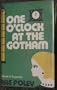 One o'clock at the Gotham, (A Red badge novel of suspense)