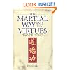 The Martial Way and Its Virtues: Tao De Gung
