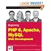 Beginning PHP 6, Apache, MySQL 6 Web Development
