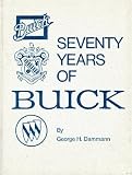 Seventy Years of Buick (Crestline Series)