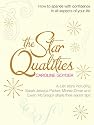 The Star Qualities: How to Sparkle With Confidence in All Aspects of Your Life