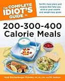 The Complete Idiot's Guide to 200-300-400 Calorie Meals The Complete Idiot's Guide to 200-300-400 Calorie Meals