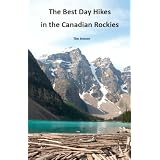 The Best Day Hikes in the Canadian Rockiesby Tim Jensen