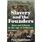 slavery and the founders race and liberty in the age of jefferson