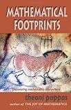 Image of Mathematical Footprints: Discovering Mathematics Everywhere