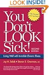 You Don't Look Sick: Living Well with...